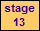 stage
13